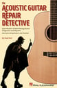 The Acoustic Guitar Repair Detective book cover